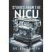 Stories From the NICU: Volume 3
