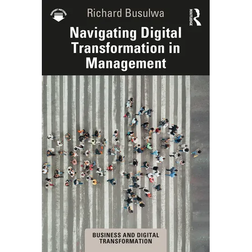 Navigating Digital Transformation in Management