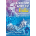 Aleister Crowley in India: The Secret Influence of Eastern Mysticism on Magic and the Occult