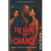 The Game of Chance: Book 3 in the Chance Series