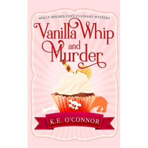 Vanilla Whip and Murder