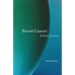 Breast Cancer: A Soul Journey