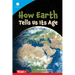How Earth Tells Us Its Age