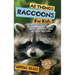 All Things Raccoons For Kids: Filled With Plenty of Facts, Photos, and Fun to Learn all About Raccoons