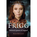 Pagan Portals - Frigg: Beloved Queen of Asgard