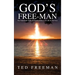 God's Free-Man: An American Tale of Perseverance: A Life in Service