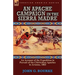 An Apache Campaign in the Sierra Madre: an Account of the Expedition in Pursuit of the Chiricahua Apaches in Arizona, 1883