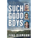 Such Good Boys: The True Story of a Mother, Two Sons and a Horrifying Murder