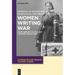 Women Writing War: From German Colonialism Through World War I