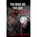 The Life of Bobby D: You Made Me This Way