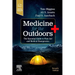 Medicine for the Outdoors: The Essential Guide to First Aid and Medical Emergencies