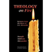 Theology on Fire: Volume One: Sermons from the Heart of J.A. Alexander