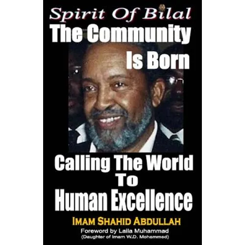 Spirit of Bilal: The Community is Born