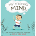 My Strong Mind II: The Power of Positive Thinking