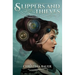 Slippers And Thieves Special Edition