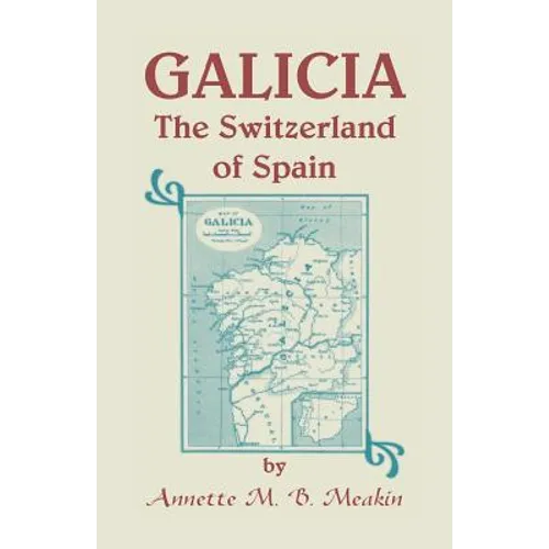 Galicia: The Switzerland of Spain