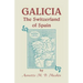 Galicia: The Switzerland of Spain