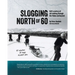 Slogging North of 60: Half a century of ski trekking through the Yukon and beyond