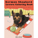 German Shepherd Lovers Coloring Book - The Stress Relieving Dog Coloring Book For Adults