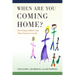 When Are You Coming Home?: How Young Children Cope When Parents Go to Jail