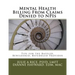 Mental Health Billing From Claims Denied to NPIs: Tips for the Baffled, Bewildered, Befuddled Provider