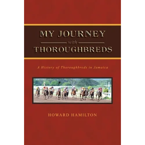 My Journey with Thoroughbreds