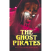 The Ghost Pirates: Sea Horror Novel