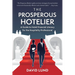 The Prosperous Hotelier: A Guide to Hotel Financial Literacy for the Hospitality Professional