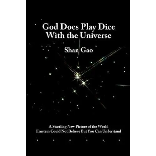 God Does Play Dice with the Universe