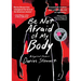 Be Not Afraid of My Body: A Lyrical Memoir