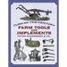 Turn-Of-The-Century Farm Tools and Implements