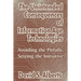 The Unintended Consequences of Information Age Technologies: Avoiding the Pitfalls, Seizing the Initiative
