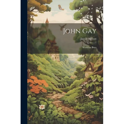 John Gay: Work for Boys