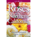 Roses for Northern California