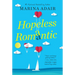 Hopeless Romantic: A Beautifully Written and Entertaining Romantic Comedy