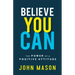 Believe You Can: The Power of a Positive Attitude