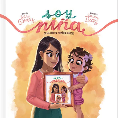Soy Niña: Creada Con Un Propósito Hermoso