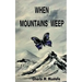 When Mountains Weep