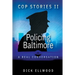 Cop Stories II - Policing Baltimore: A Real Conversation