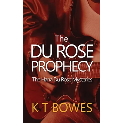 The Du Rose Prophecy