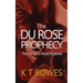 The Du Rose Prophecy