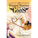 The Winged Warrior of the Gods: Book 1