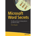 Microsoft Word Secrets: The Why and How of Getting Word to Do What You Want