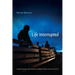 Life Interrupted: Trafficking into Forced Labor in the United States