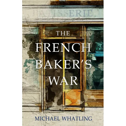 The French Baker's War