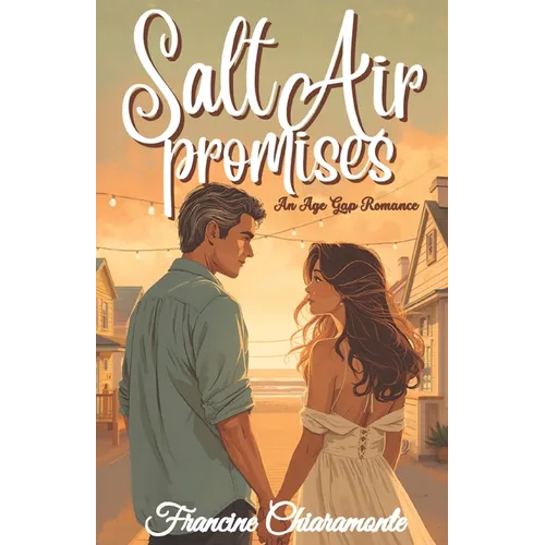 Salt Air Promises: An Age Gap Romance Novel