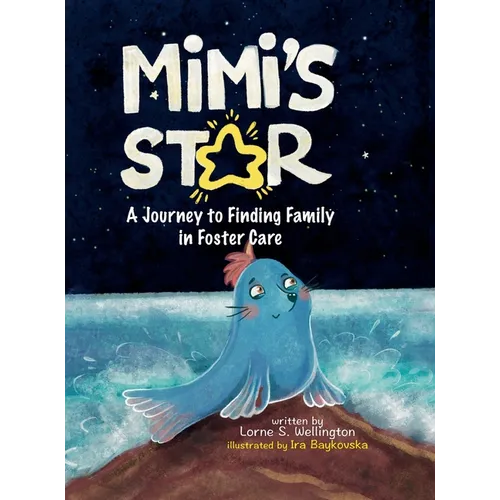 Mimi's Star: A Journey to Finding Family in Foster Care