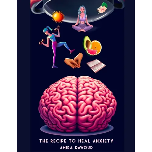 The recipe to heal anxiety