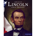 Abraham Lincoln: Our 16th President