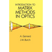 Introduction to Matrix Methods in Optics
